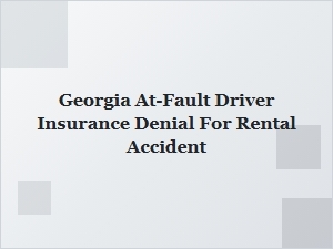 Dealing with Georgia Rental Accident Insurance Denials