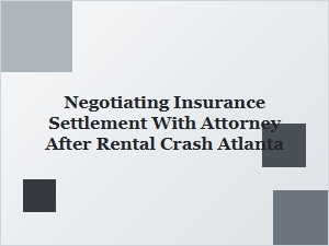Negotiating a Rental Car Crash Settlement in Atlanta